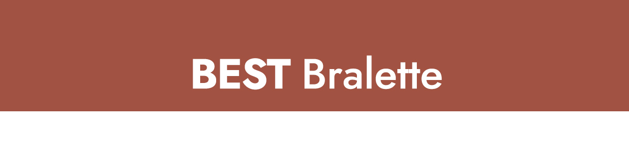 BEST Bralette